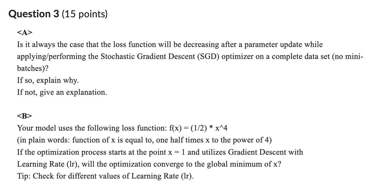 Is it always the case that the loss function will be