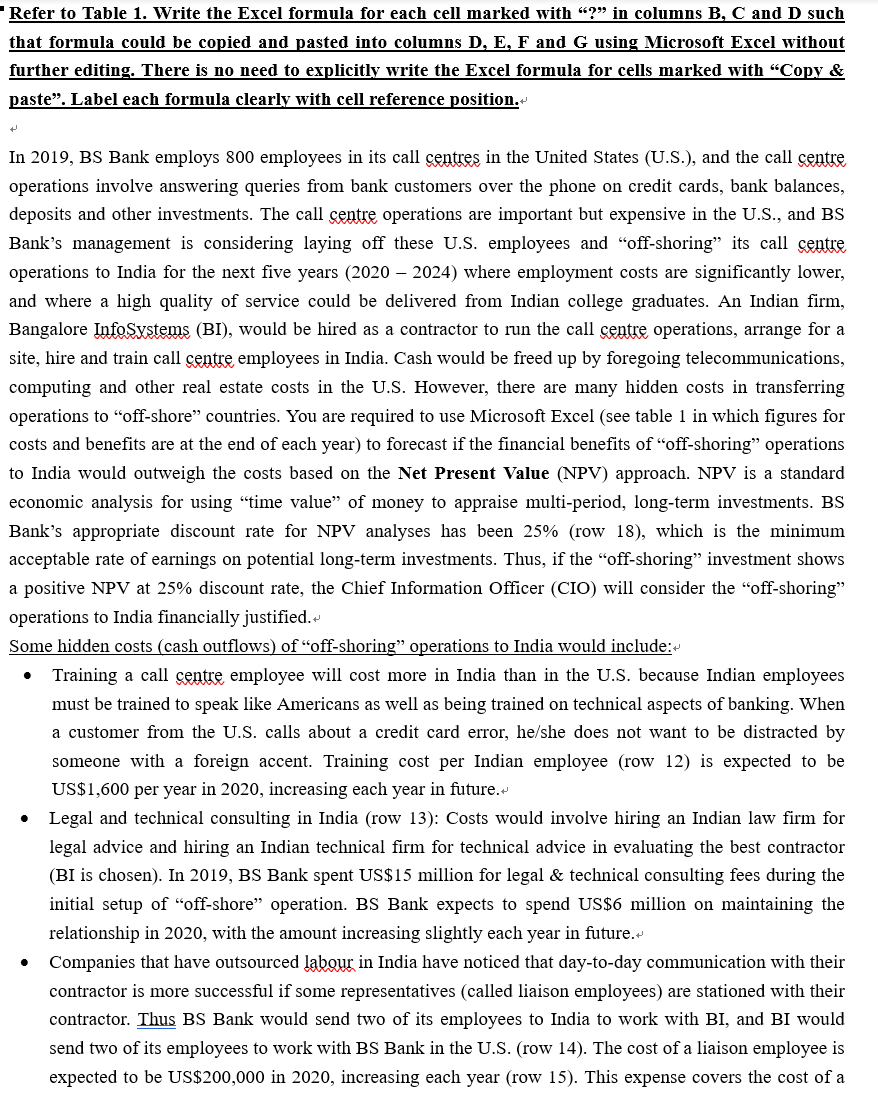  Refer to Table 1. Write the Excel formula for each cell