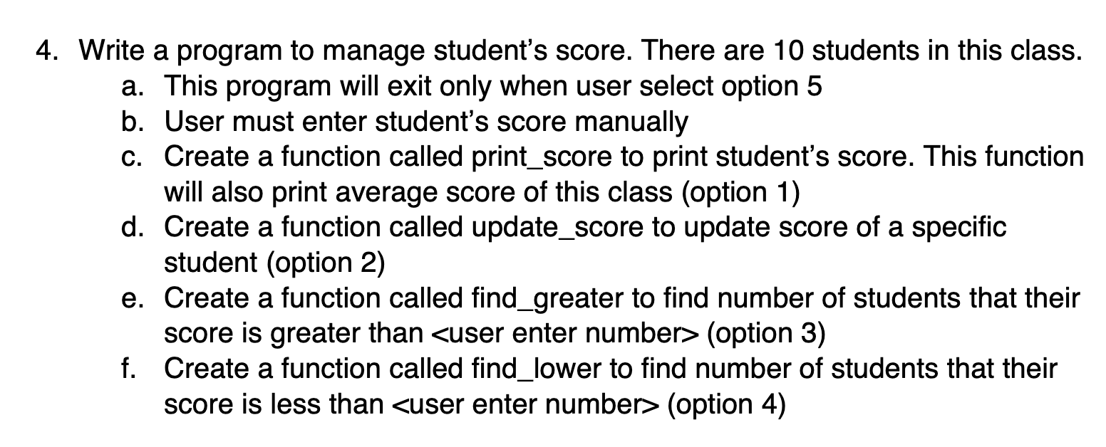 Program needs to be in C 4. Write a program to manage