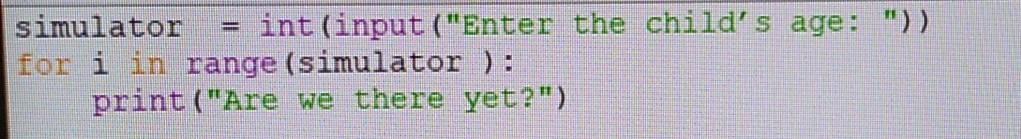 convert into a while loop simulator int(input("Enter the child's age: "))