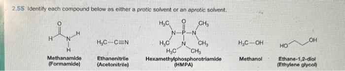  2.55 Identify each compound below as either a protic solvent or