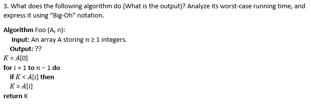 What does the following algorithm do (What is the output)? Analyze its
