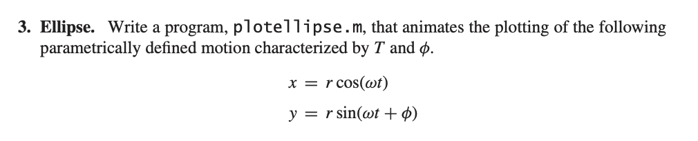 Using MATLAB code, create the program given here. Please include comments