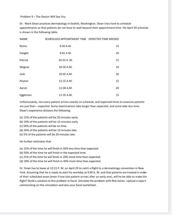 9:45 A.M. 20 Patrick 15 10:15 AM Wagner 10 10:30 AM Josh