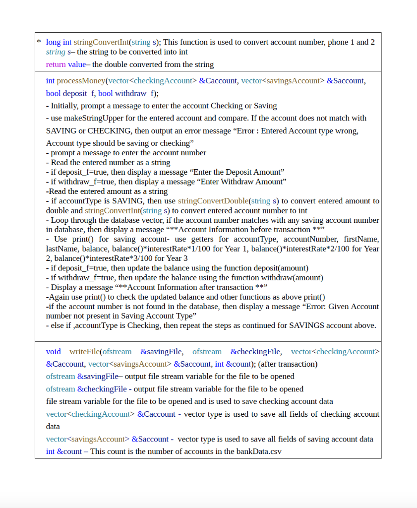 met: i)Entered account number should match with account type(checking or savings). Separate