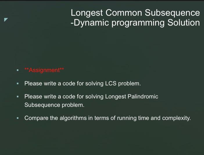 in C PROGRAMMING! Longest Common Subsequence -Dynamic programming Solution - k+ Assignment