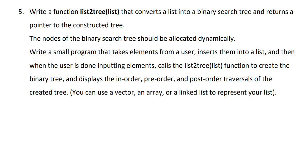This question is to be solved in C++ 5. Write a function