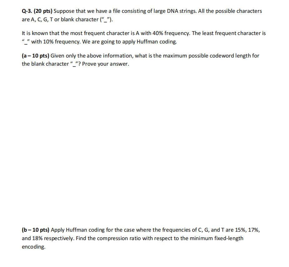  Q-3.(20 pts) Suppose that we have a file consisting of large