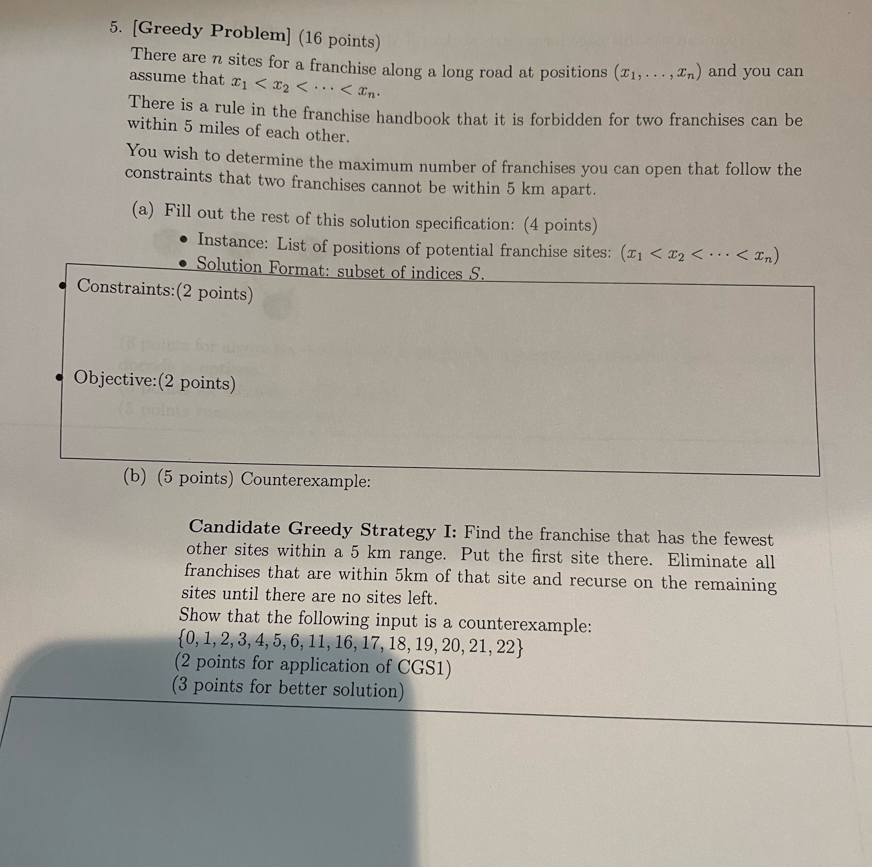  [Greedy Problem](16 points) There are n sites for a franchise along