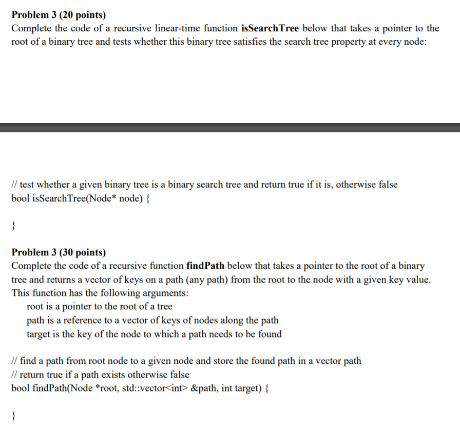  Problem 3 (20 points) Complete the code of a recursive linear-time