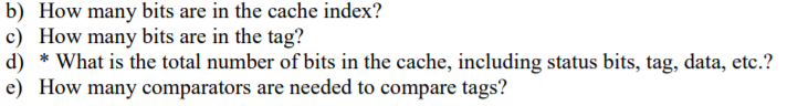 is 4-way set associative and has a block size of 32 bytes.