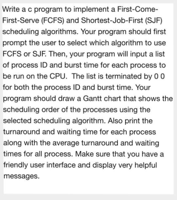  Help me plzzzzzz operiting system ... Write a c program to