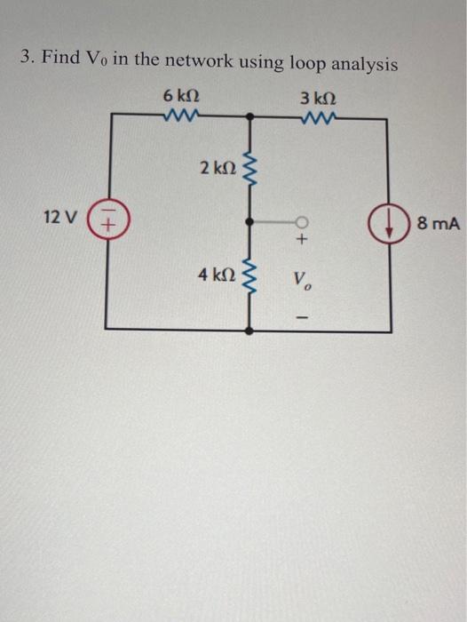  3. Find Vo in the network using loop analysis 6 3