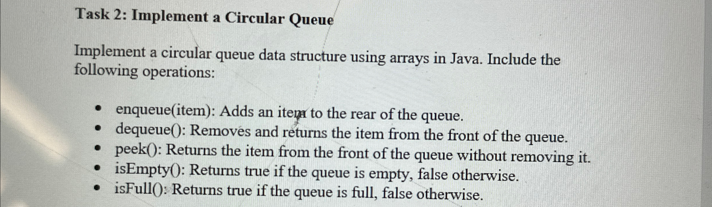  Task 2: Implement a Circular Queue Implement a circular queue data