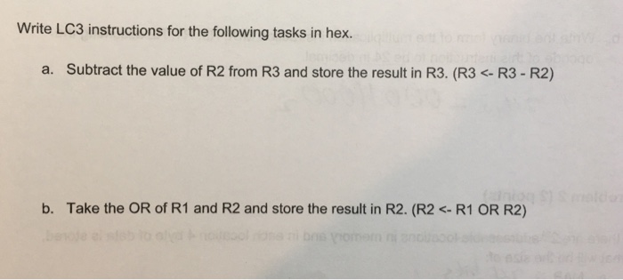 Write LC3 instructions for the following tasks in hex. a. Subtract