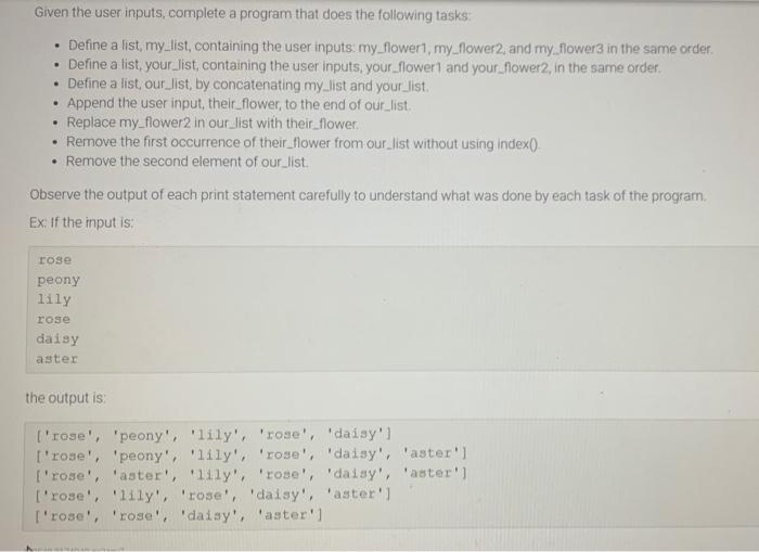 Need help use PYTHON please Given the user inputs, complete a program
