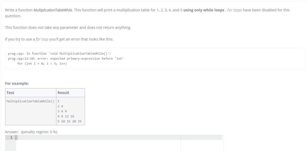 Using C++, thanks! Write a function MultiplicationTableWhile. This function will print a