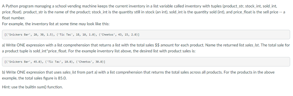  A Python program managing a school vending machine keeps the current