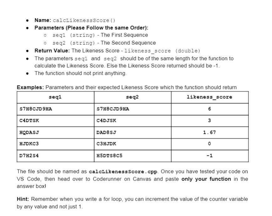 4: calcLikenessScore () (8 points) Write a function called calcLikenessscore () that