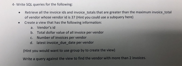 Please the previous question 1 to 3 4- Write SQL queries for