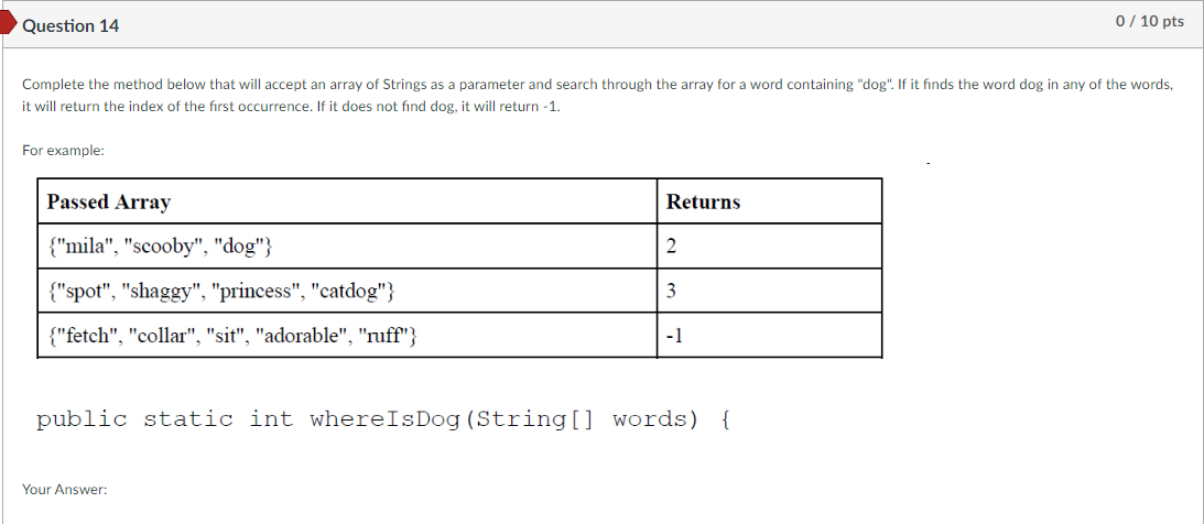  Complete the method below that will accept an array of Strings