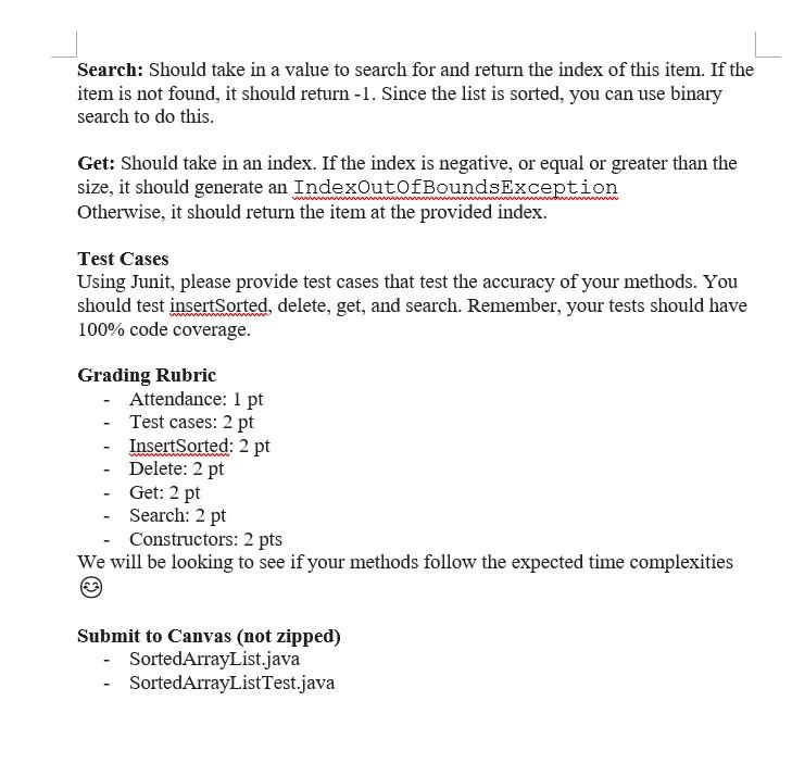 with the property that it always keeps items in a sorted manner.