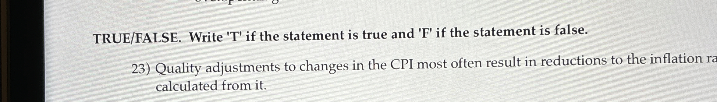  TRUE/FALSE. Write 'T' if the statement is true and 'F' if