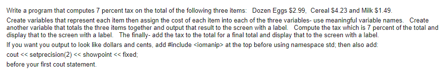  C++ language Write a program that computes 7 percent tax on