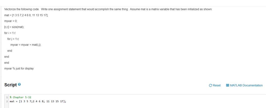 MATLAB Vectorize the following code. Write one assignment statement that would accomplish