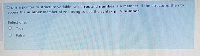  If p is a pointer to structure variable called rec and
