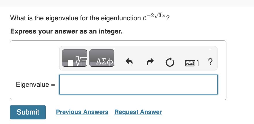  What is the eigenvalue for the eigenfunction e23x ? Express your