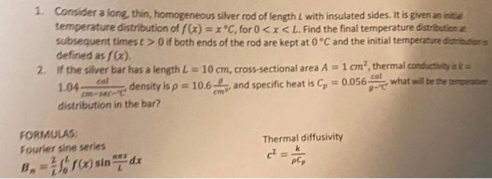 The two questions are connected please help solve 1. Consider a iong,