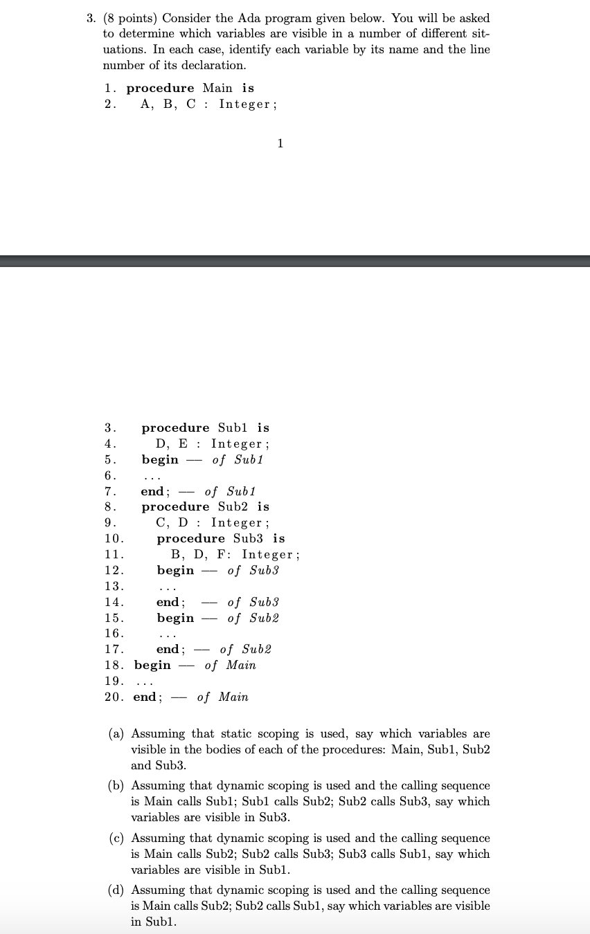  3. (8 points) Consider the Ada program given below. You will