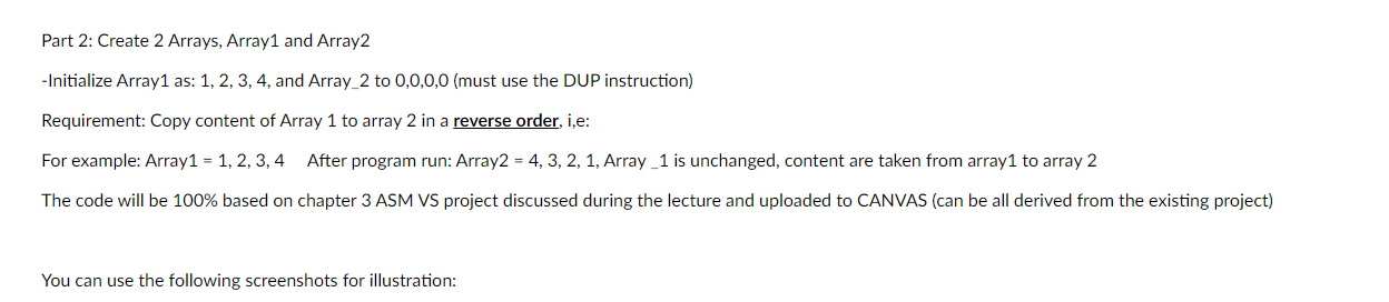  Part 2: Create 2 Arrays, Array1 and Array2 -Initialize Array1 as: