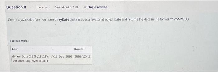 JavaScript Create a javascript function named myDate that receives a javascript object