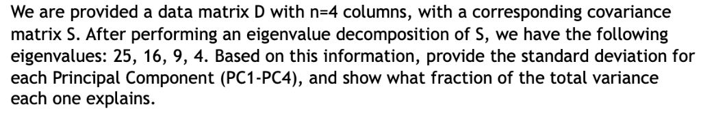 Data Mining We are provided a data ma an eigenvalue decomposition or