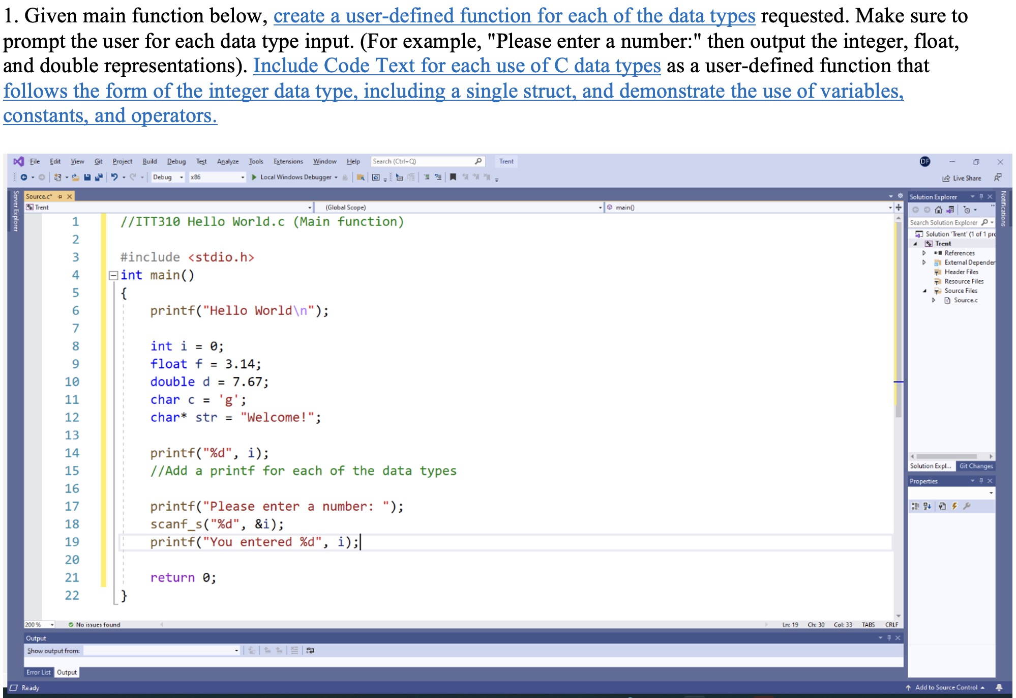 This Question is in C Programming Language. Code Written in C. 1.