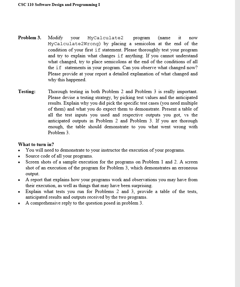 CSC 110 Software Design and Programming I Problem 3. Modify your