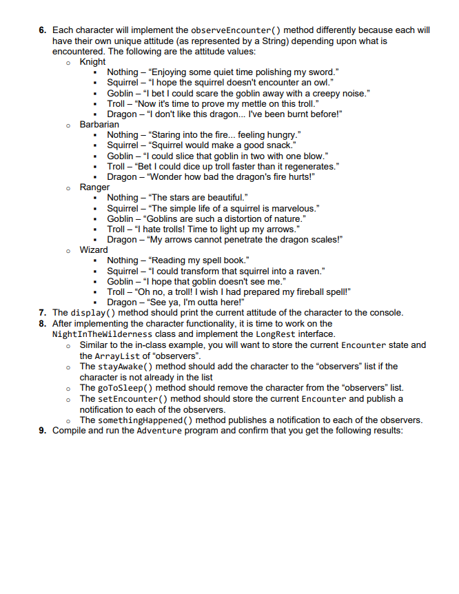 with equal signs. public class Adventure { public static void main(String[] args)