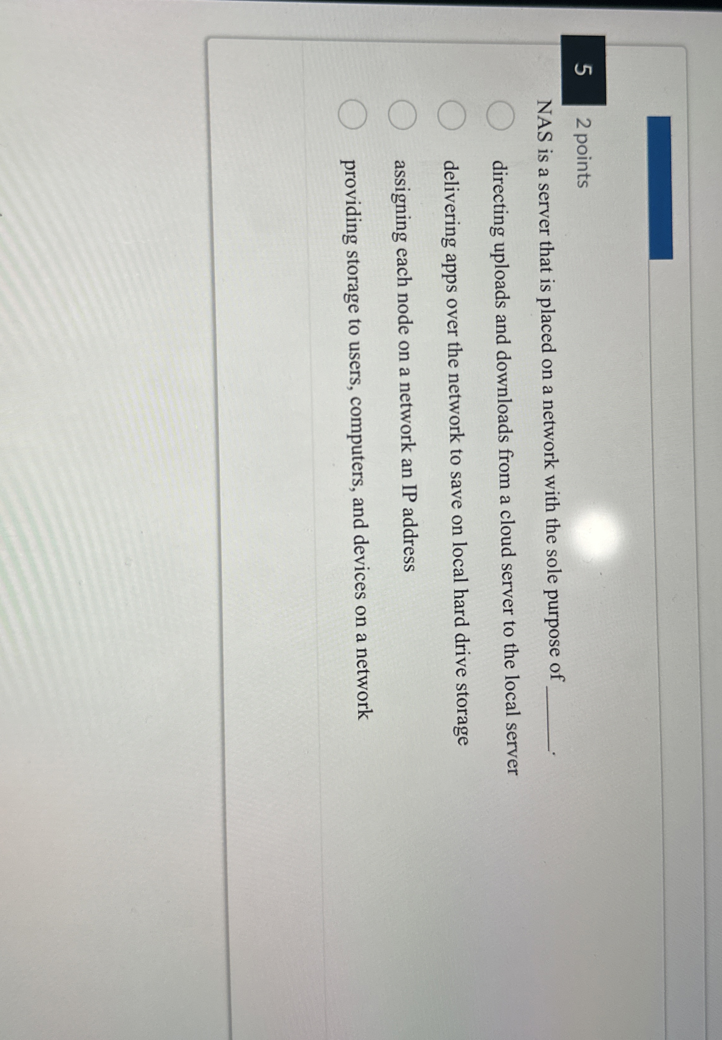  5,2 points NAS is a server that is placed on a