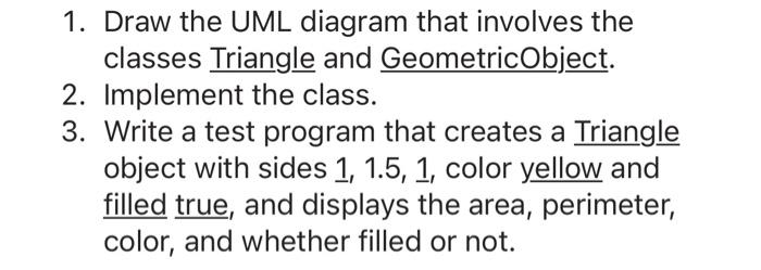 please Design a class named Triangle that extends Geometricobject. The class contains: