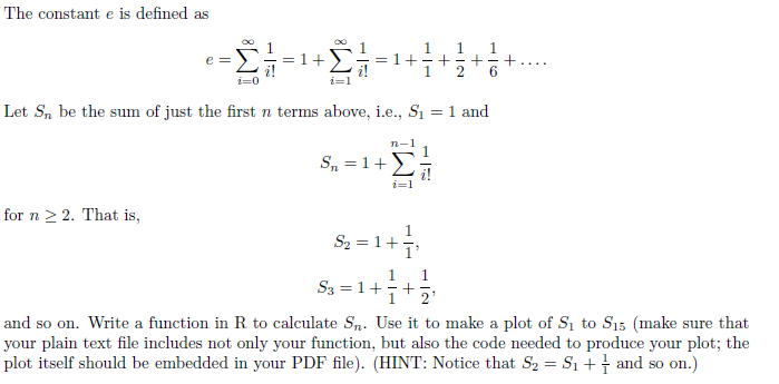  The constant e is defined as Let Sn be the sum
