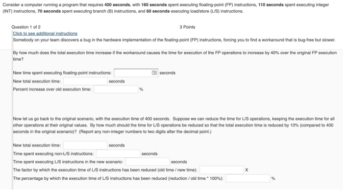  Consider a computer running a program that requires 400 seconds, with