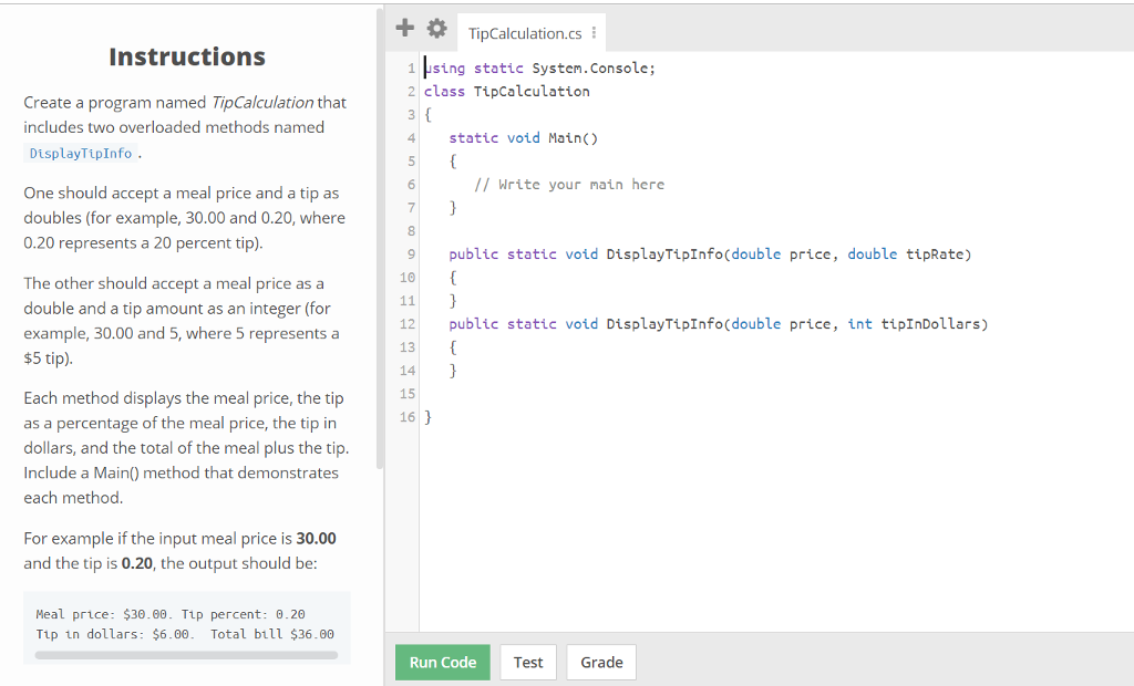 Need help with this in C# TipCalculation.cs Instructions 1sing static System.Console