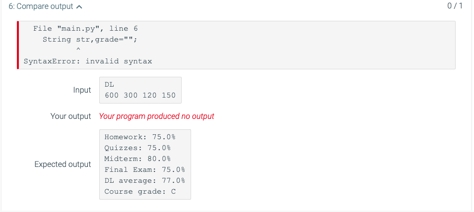 line 6 String str, grade=""; SyntaxError: invalid syntax Input TL 600.0 300.0
