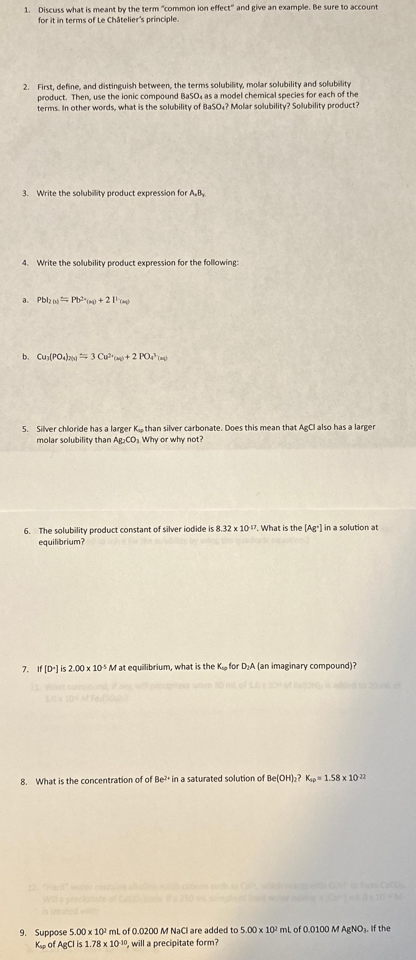  1.Discuss what is meant by the term "common ion effect" and