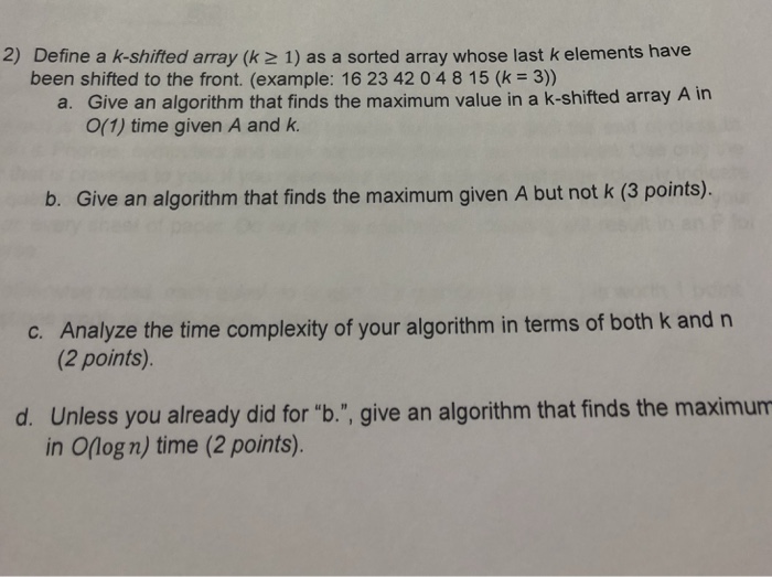  2) Define a k-shifted array (k 2 1) as a sorted