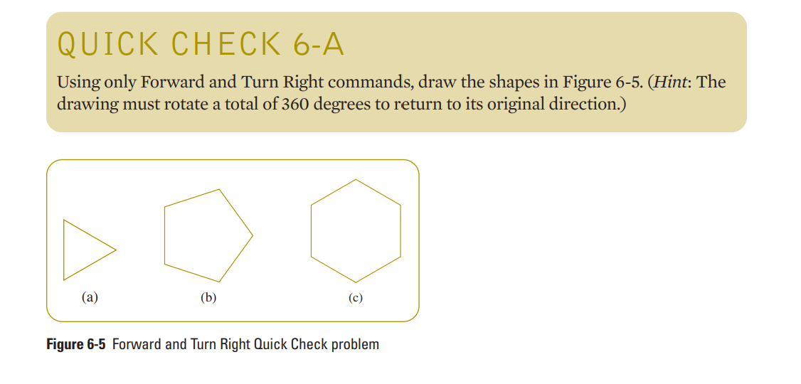  **** IN VISUAL LOGIC ONLY, SHOW FLOWCHART**** QUICK CHECK 6-A Using