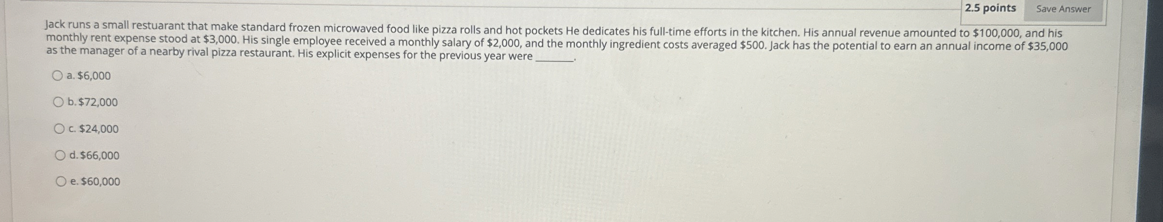  2.5 points Jack runs a small restuarant that make standard frozen
