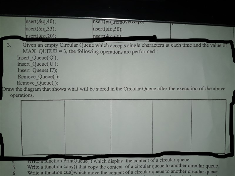  QUESTION 3, by ?C ?language programming nsert(&q,40); nsert(&q,remove ayu nsert(&q,33); nsert(&q,50);